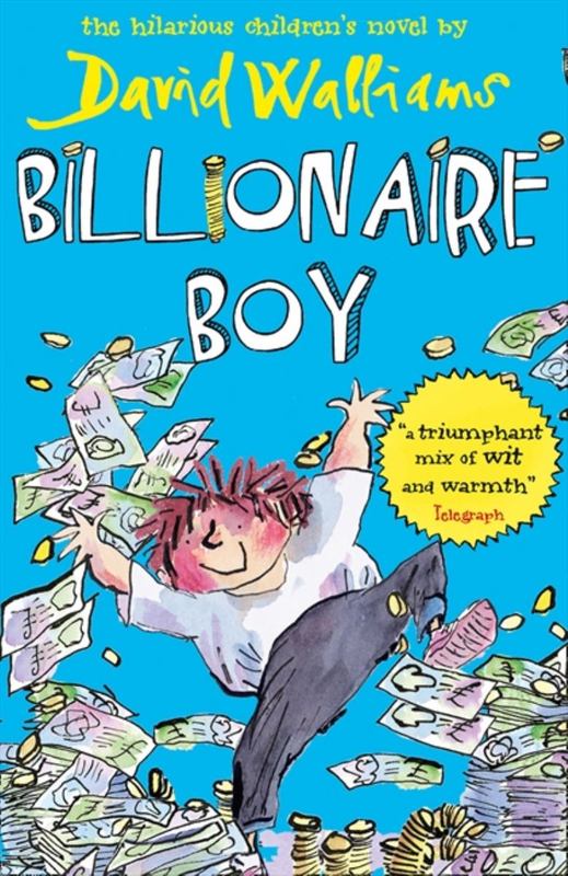 Billionaire Boy by David Walliams - 9780007445349