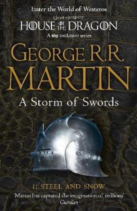 A Storm of Swords: Part 1 Steel and Snow by George R.R. Martin - 9780007447848