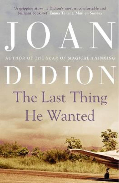 The Last Thing He Wanted by Joan Didion - 9780007454242