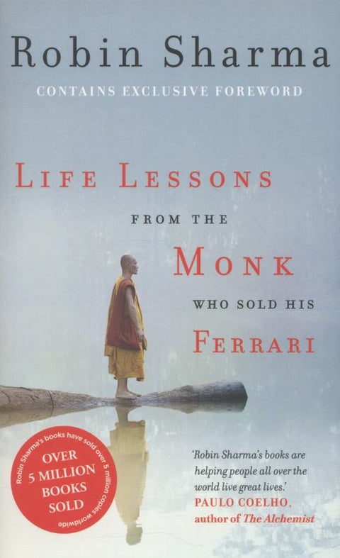 Life Lessons from the Monk Who Sold His Ferrari by Robin Sharma - 9780007497348