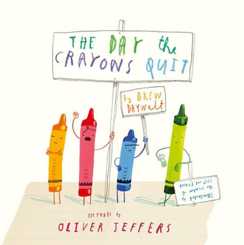 The Day The Crayons Quit by Drew Daywalt - 9780007513758
