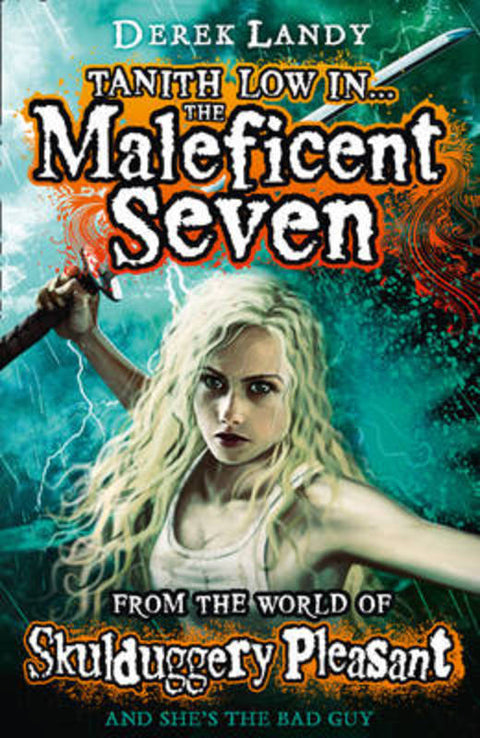 The Maleficent Seven (From the World of Skulduggery Pleasant) by Derek Landy - 9780007531943