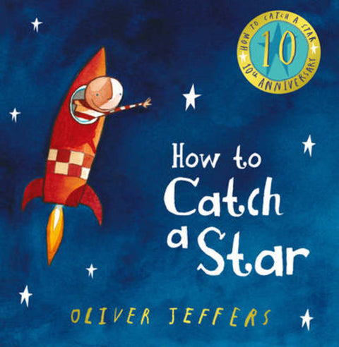 How to Catch a Star by Oliver Jeffers - 9780007536597
