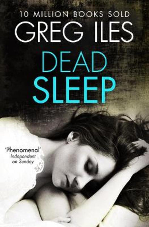 Dead Sleep by Greg Iles - 9780007546688