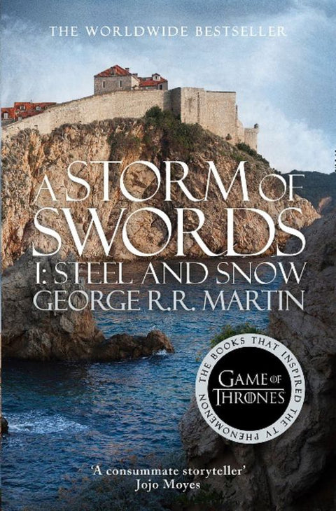 A Storm of Swords: Part 1 Steel and Snow by George R.R. Martin - 9780007548255