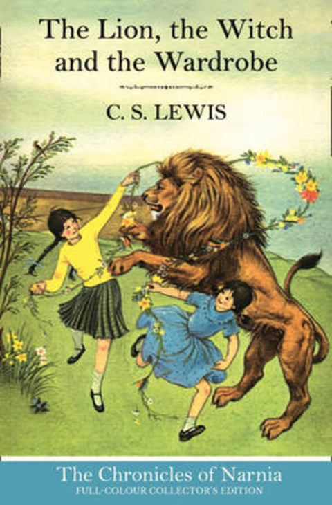 The Lion, the Witch and the Wardrobe (Hardback) by C. S. Lewis - 9780007588527
