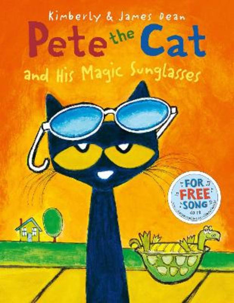 Pete the Cat and his Magic Sunglasses by Kimberly Dean - 9780007590780