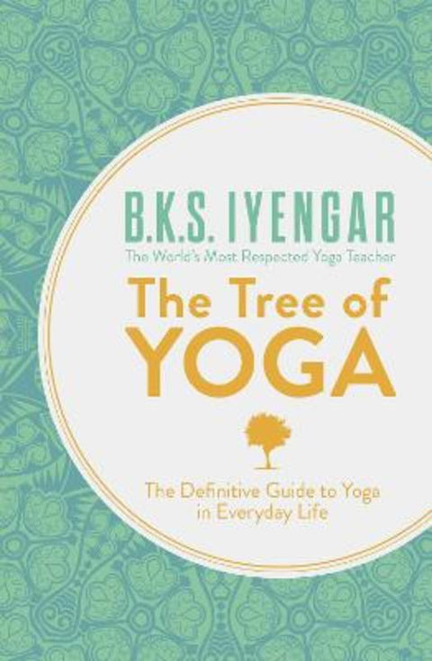 The Tree of Yoga by B.K.S. Iyengar - 9780007921270