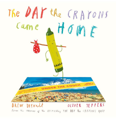 The Day The Crayons Came Home by Drew Daywalt - 9780008124434