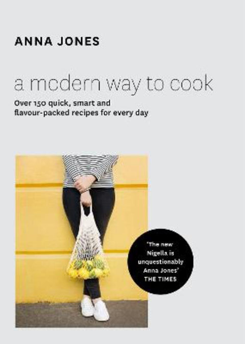 A Modern Way to Cook by Anna Jones - 9780008124496