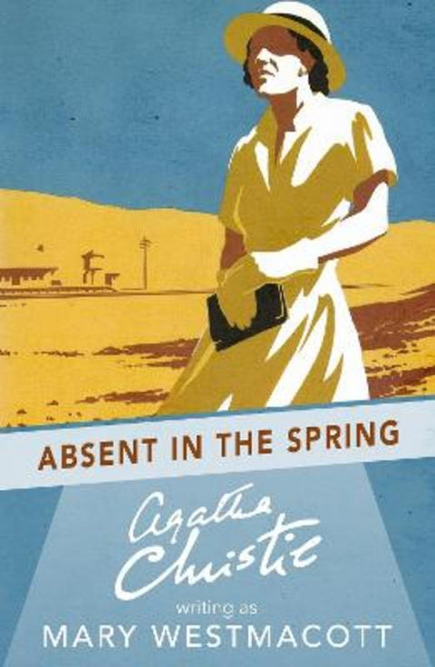 Absent in the Spring by Agatha Christie - 9780008131432