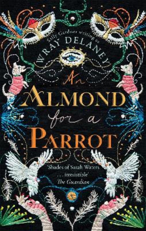 An Almond for a Parrot by Sally Gardner - 9780008182533
