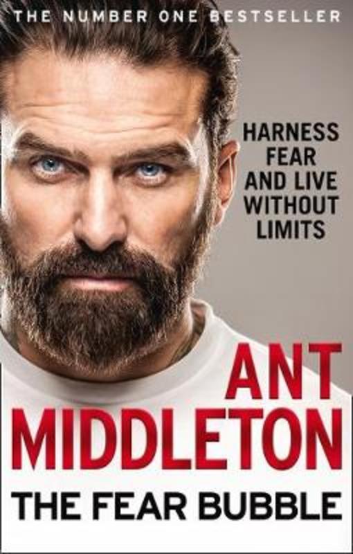 The Fear Bubble by Ant Middleton - 9780008194680