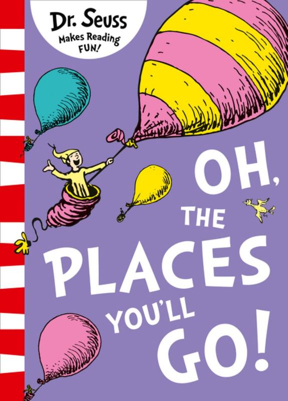Oh, The Places You'll Go! by Dr. Seuss - 9780008201487