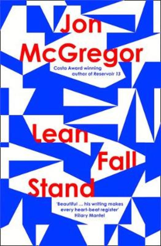 Lean Fall Stand by Jon McGregor - 9780008204914