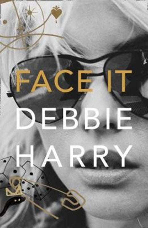 Face It by Debbie Harry - 9780008229429