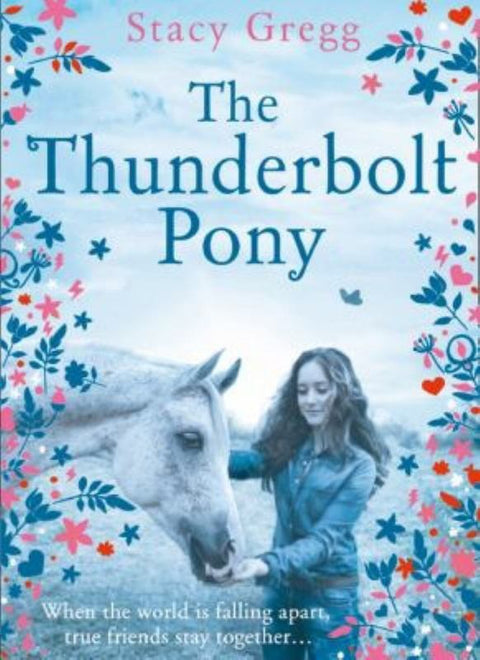The Thunderbolt Pony by Stacy Gregg - 9780008257002