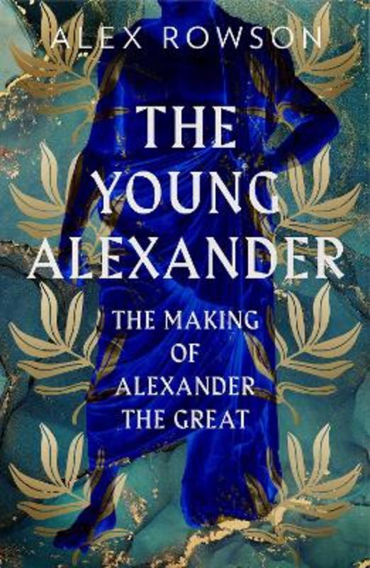 The Young Alexander by Alex Rowson - 9780008284404
