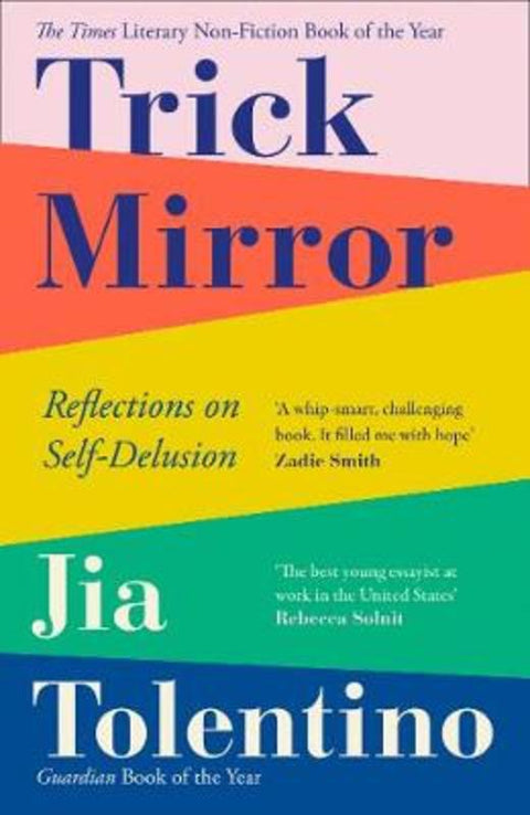 Trick Mirror by Jia Tolentino - 9780008294953