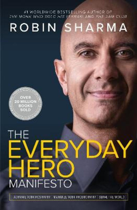 The Everyday Hero Manifesto by Robin Sharma - 9780008312879