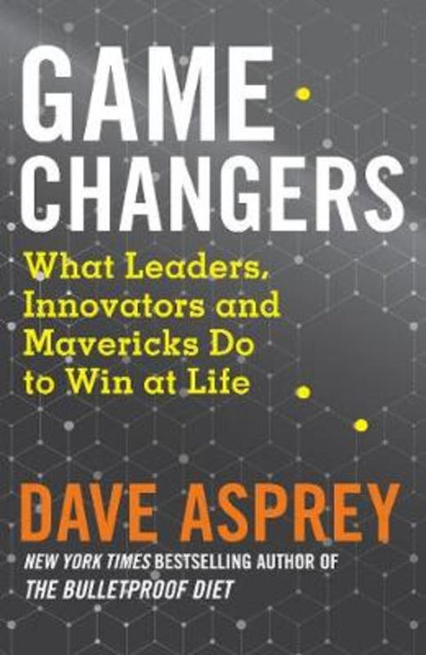 Game Changers by Dave Asprey - 9780008318635