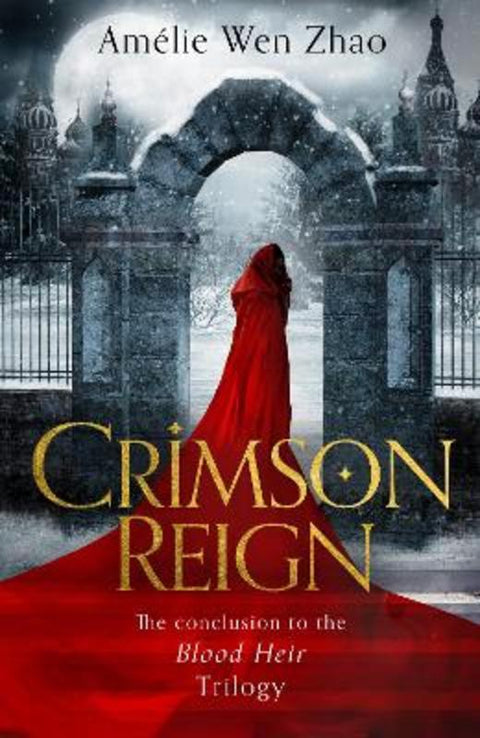 Crimson Reign by Amelie Wen Zhao - 9780008328009