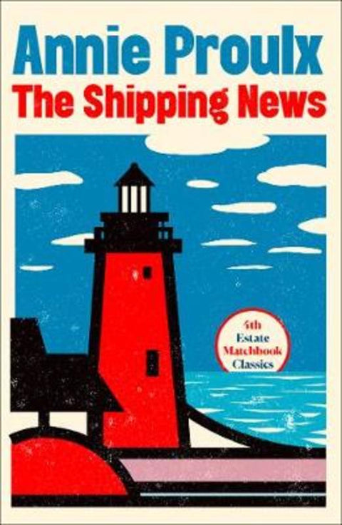 The Shipping News by Annie Proulx - 9780008329716
