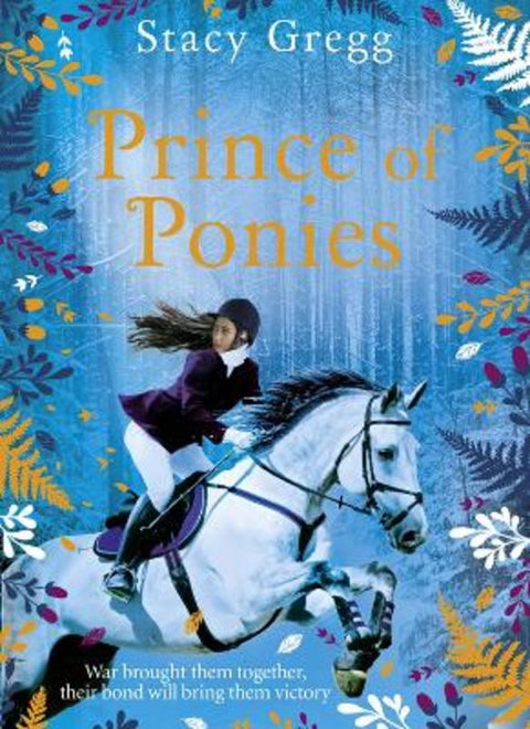 Prince of Ponies by Stacy Gregg - 9780008332341