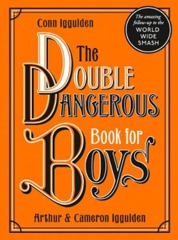 The Double Dangerous Book for Boys by Conn Iggulden - 9780008332983