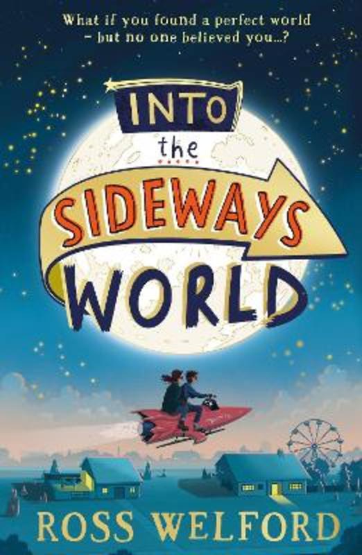 Into the Sideways World by Ross Welford - 9780008333843
