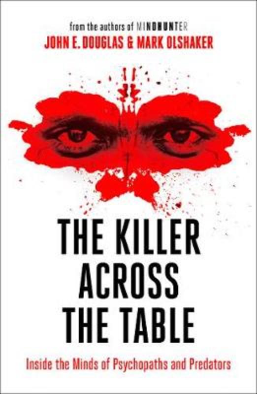 The Killer Across the Table by John E. Douglas - 9780008338152