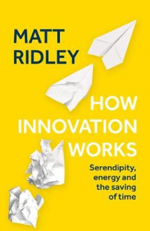 How Innovation Works by Matt Ridley - 9780008339074