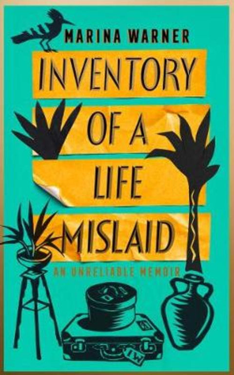 Inventory of a Life Mislaid by Marina Warner - 9780008347598