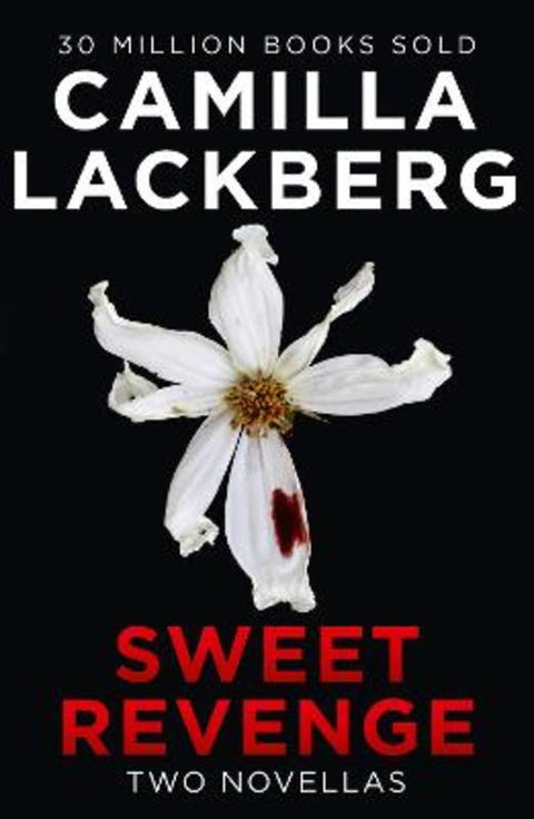 Sweet Revenge by Camilla Lackberg - 9780008354466