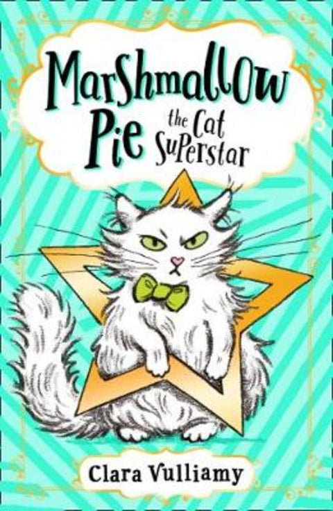 Marshmallow Pie The Cat Superstar by Clara Vulliamy - 9780008355852