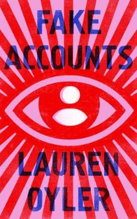 Fake Accounts by Lauren Oyler - 9780008366537