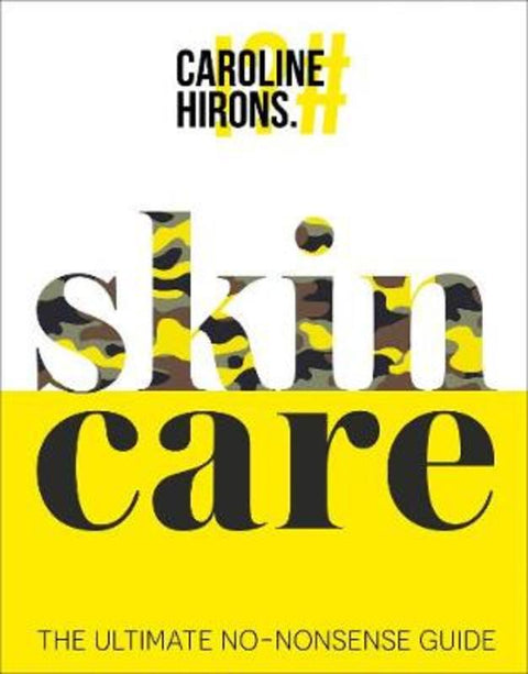 Skincare by Caroline Hirons - 9780008375522