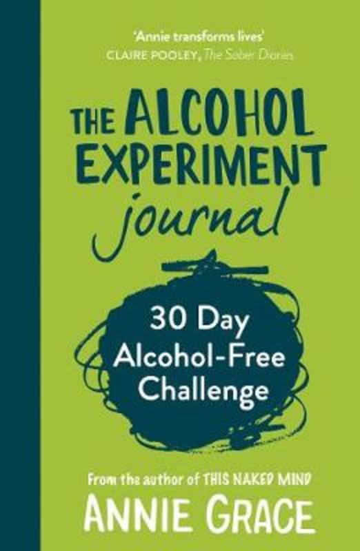 The Alcohol Experiment Journal by Annie Grace - 9780008375805