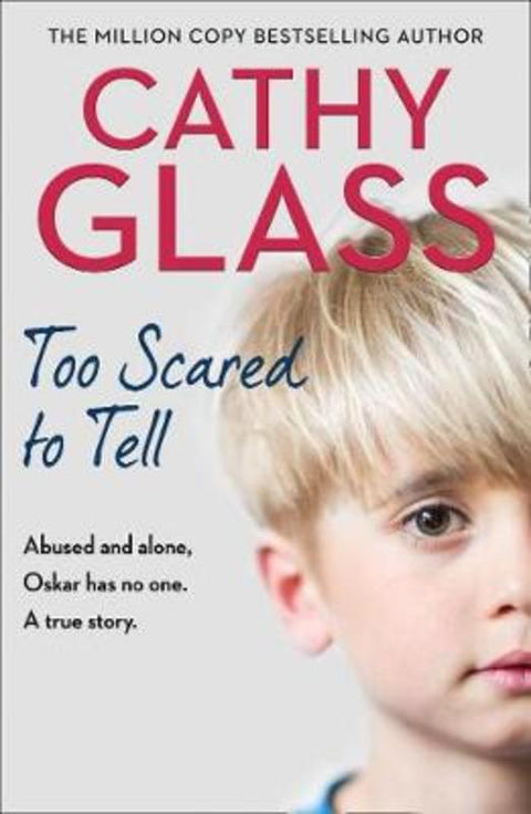Too Scared to Tell by Cathy Glass - 9780008380380
