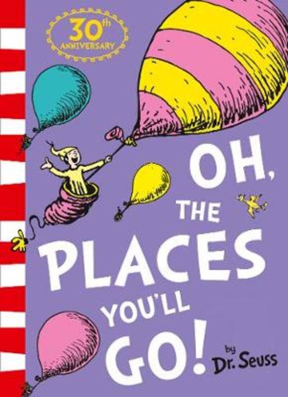 Oh, The Places You'll Go! by Dr. Seuss - 9780008385156