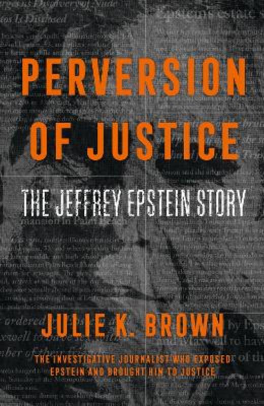 Perversion of Justice by Julie K. Brown - 9780008388751