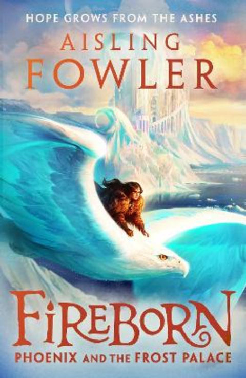 Fireborn: Phoenix and the Frost Palace by Aisling Fowler - 9780008394226