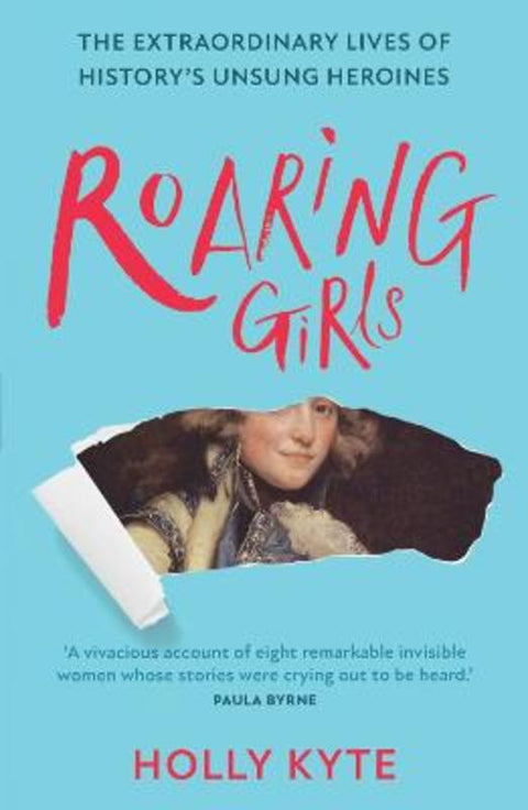 Roaring Girls by Holly Kyte - 9780008423148