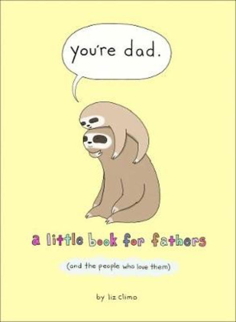 You're Dad by Liz Climo - 9780008436445