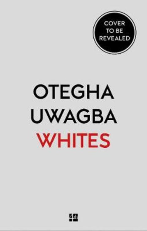 Whites by Otegha Uwagba - 9780008440428