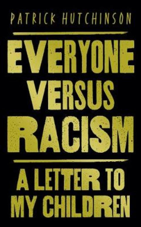 Everyone Versus Racism by Patrick Hutchinson - 9780008450823