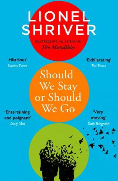 Should We Stay or Should We Go by Lionel Shriver - 9780008458607