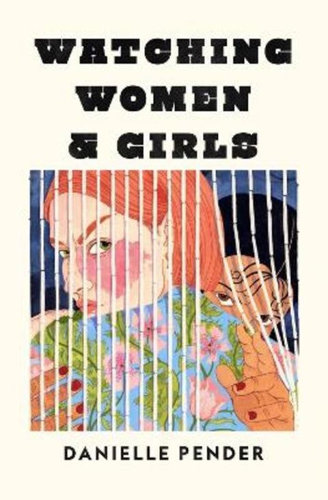 Watching Women & Girls by Danielle Pender - 9780008472474