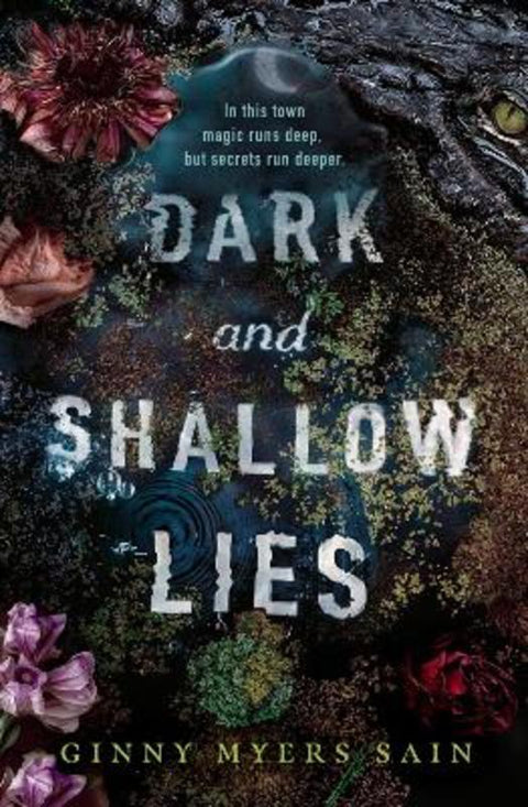 Dark and Shallow Lies by Ginny Myers Sain - 9780008494780