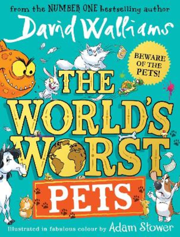 The World's Worst Pets by David Walliams - 9780008499778